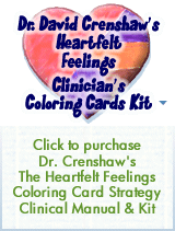 Dr. David Crenshaw's Heartfelt Feelings Coloring Card Strategy Clinical Manual and Cards Kit